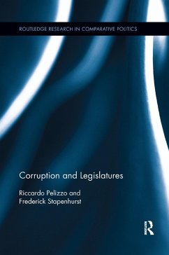 Corruption and Legislatures - Pelizzo, Riccardo; Stapenhurst, Frederick
