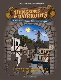 Dungeons & Workouts: Fitter werden gegen Stillheims Schergen (eBook, ePUB) - Reuel, Andreas; Schmitz, Sarah