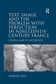 Text, Image, and the Problem with Perfection in Nineteenth-Century France