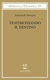 Testimoniando il destino