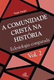 A comunidade cristã na história (eBook, ePUB)