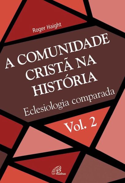 A comunidade cristã na história (eBook, ePUB) A comunidade cristã na história (eBook, ePUB)