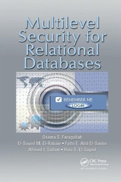 Multilevel Security for Relational Databases - Faragallah, Osama S; El-Rabaie, El-Sayed M; El-Samie, Fathi E Abd