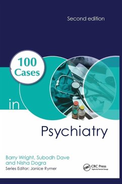 100 Cases in Psychiatry - Wright, Barry; Dave, Subodh; Dogra, Nisha