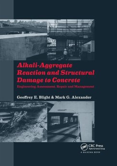 Alkali-Aggregate Reaction and Structural Damage to Concrete - Blight, Geoffrey E; Alexander, Mark G