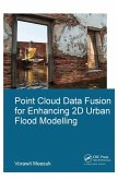 Point Cloud Data Fusion for Enhancing 2D Urban Flood Modelling