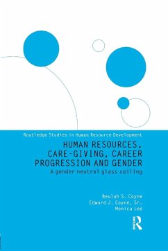 Human Resources, Care Giving, Career Progression and Gender - Coyne, Edward J; Lee, Monica