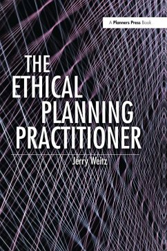 The Ethical Planning Practitioner - Weitz, Jerry