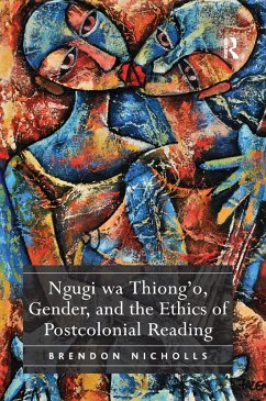 Ngugi wa Thiong'o, Gender, and the Ethics of Postcolonial Reading - Nicholls, Brendon