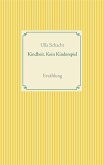 Kindheit. Kein Kinderspiel (eBook, ePUB)