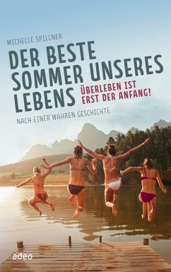 Der beste Sommer unseres Lebens (eBook, ePUB) - Spillner, Michelle