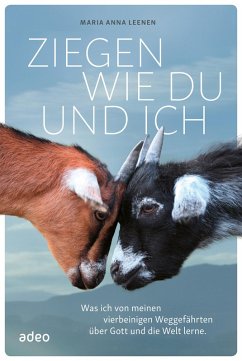 Ziegen wie du und ich (eBook, ePUB) - Leenen, Maria Anna