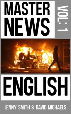 Master News English (eBook, ePUB) - Smith, Jenny; Michaels, David