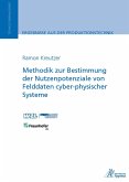 Methodik zur Bestimmung der Nutzenpotenziale von Felddaten cyber-physischer Systeme (eBook, PDF)
