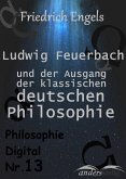 Ludwig Feuerbach und der Ausgang der klassischen deutschen Philosophie (eBook, ePUB)