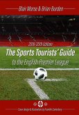 The Sports Tourists Guide to the English Premier League, 2018-19 Edition (eBook, ePUB)
