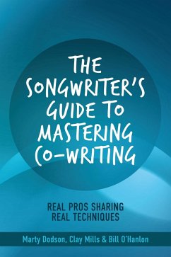 Songwriter's Guide to Mastering Co-Writing (eBook, ePUB) - Dodson, Marty