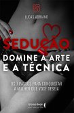 Sedução: domine a arte e a técnica (eBook, ePUB)