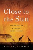 Close to the Sun (eBook, ePUB)