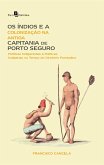 Os Índios e a Colonização na Antiga Capitania de Porto Seguro (eBook, ePUB)