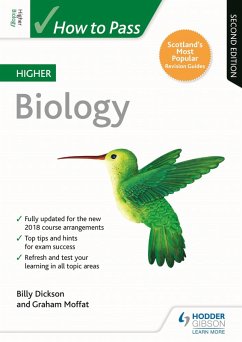 How to Pass Higher Biology, Second Edition (eBook, ePUB) - Dickson, Billy; Moffat, Graham