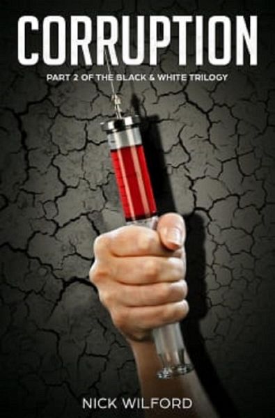 Corruption (Part 2 of the Black & White Trilogy) (eBook, ePUB)