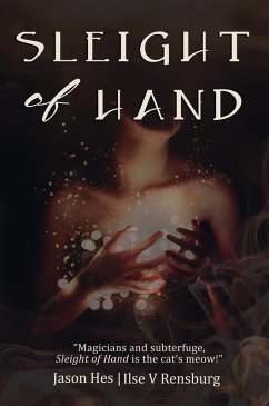 Sleight of Hand (eBook, ePUB) - Rensburg, Ilse V; Hes, Jason