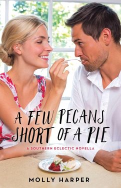 A Few Pecans Short of a Pie (eBook, ePUB) - Harper, Molly