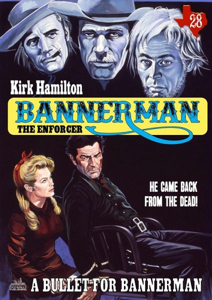 Bannerman the Enforcer 28: A Bullet for Bannerman (eBook, ePUB)