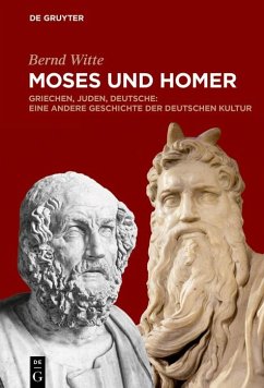 Moses und Homer (eBook, ePUB) - Witte, Bernd