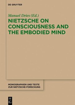 Nietzsche on Consciousness and the Embodied Mind (eBook, ePUB)