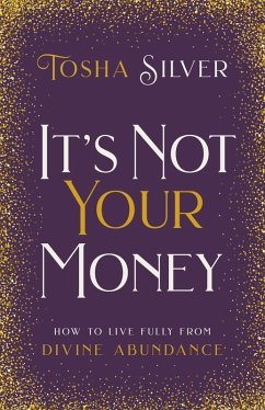 It's Not Your Money (eBook, ePUB) - Silver, Tosha