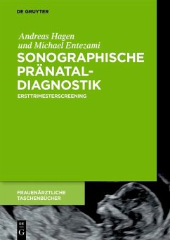 Sonographische Pränataldiagnostik (eBook, ePUB) - Hagen, Andreas; Entezami, Michael