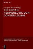 Die Koranhermeneutik von Günter Lüling (eBook, PDF)