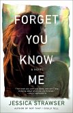 Forget You Know Me (eBook, ePUB)