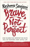 Brave, Not Perfect (eBook, ePUB) Brave, Not Perfect (eBook, ePUB)