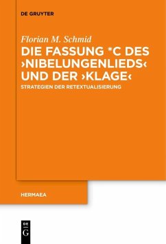 Cover Die Fassung *C des >Nibelungenlieds< und der >Klage< (eBook, ePUB)