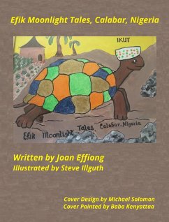 Efik Moonlight Tales, Calabar Nigeria (eBook, ePUB) - Effiong, Joan