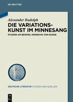 Die Variationskunst im Minnesang (eBook, ePUB) - Rudolph, Alexander