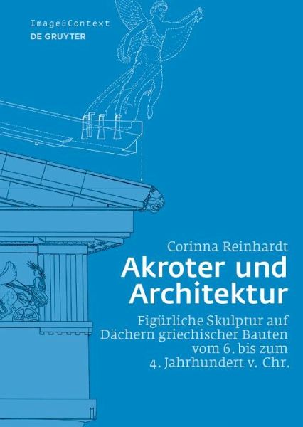 Akroter und Architektur (eBook, PDF) Akroter und Architektur (eBook, PDF)