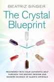 Crystal Blueprint (eBook, ePUB)
