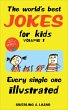 The World's Best Jokes for Kids, Volume... - Bild 1