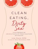 Clean Eating, Dirty Sex (eBook, ePUB)