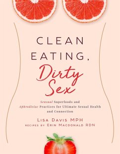 Clean Eating, Dirty Sex (eBook, ePUB) - Davis, Lisa