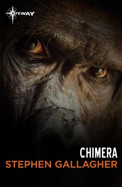 Chimera (eBook, ePUB) - Gallagher, Stephen Chimera (eBook, ePUB) - Gallagher, Stephen