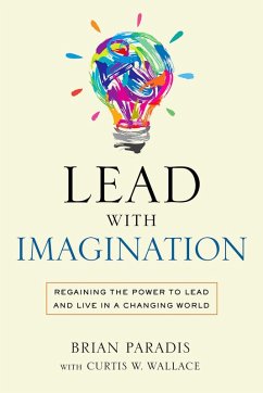 Lead with Imagination (eBook, ePUB) - Paradis, Brian
