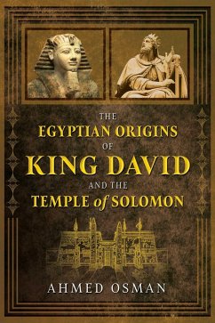 The Egyptian Origins of King David and the Temple of Solomon (eBook, ePUB) - Osman, Ahmed