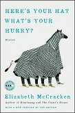 Here's Your Hat What's Your Hurry (eBook, ePUB)