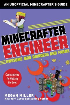 Minecrafter Engineer: Awesome Mob Grinders and Farms (eBook, ePUB) - Miller, Megan