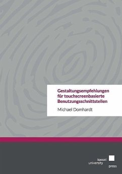 Gestaltungsempfehlungen für touchscreenbasierte Benutzungsschnittstellen - Domhardt, Michael
